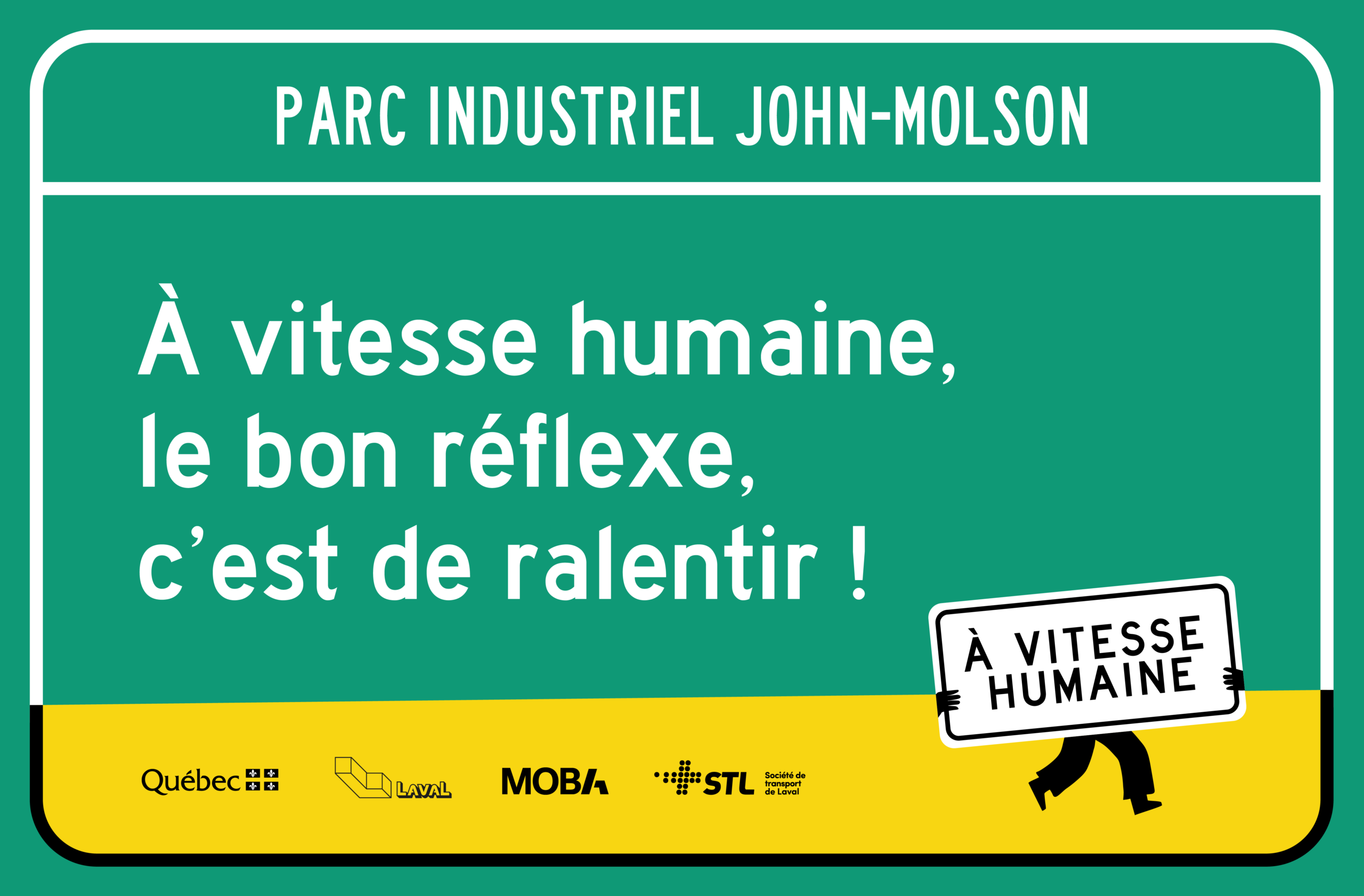 À vitesse humaine, le bon réflexe, c’est de ralentir