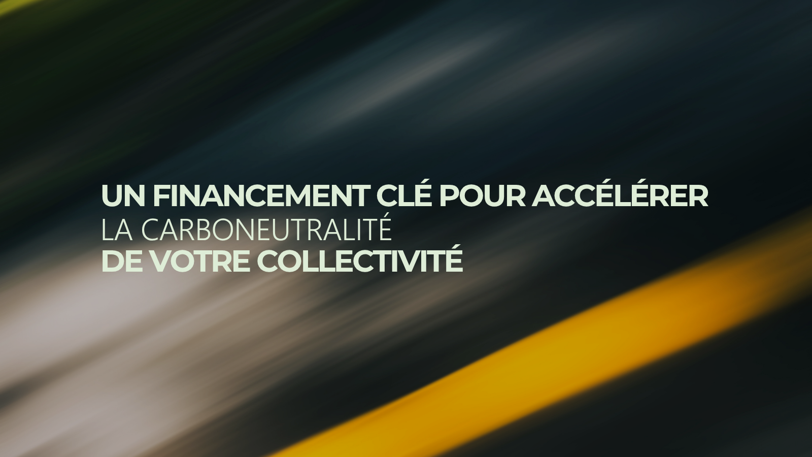 Un financement pour accélérer la carboneutralité de votre collectivité